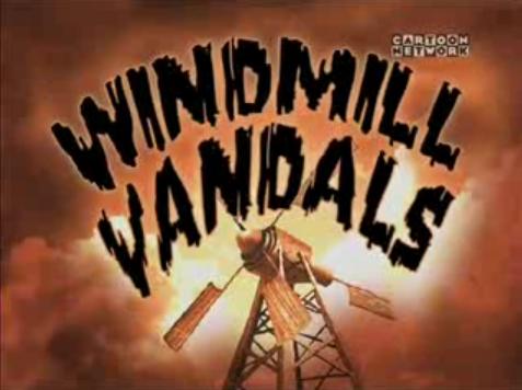 Wandale z wiatraka.